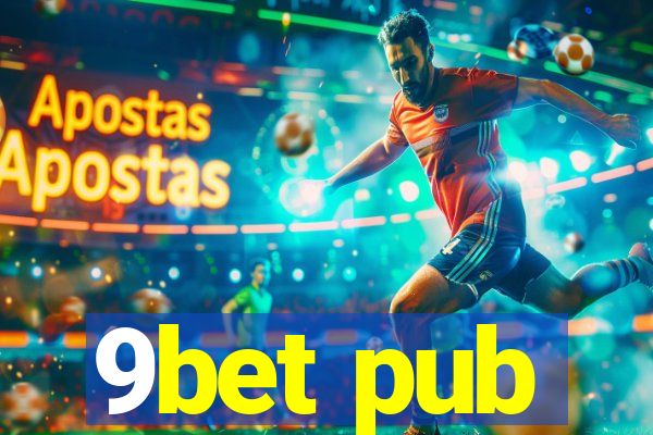 9bet pub